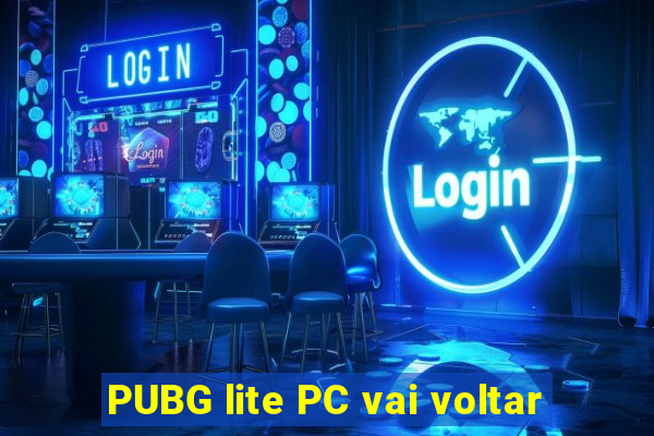 PUBG lite PC vai voltar